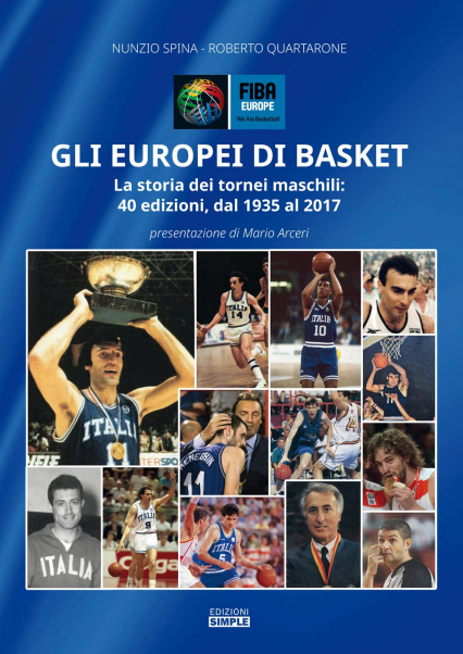 Copertina del libro Gli Europei di Basket.' di Nunzio Spina e Roberto Quartarone, edito da Edizioni Simple, 2022